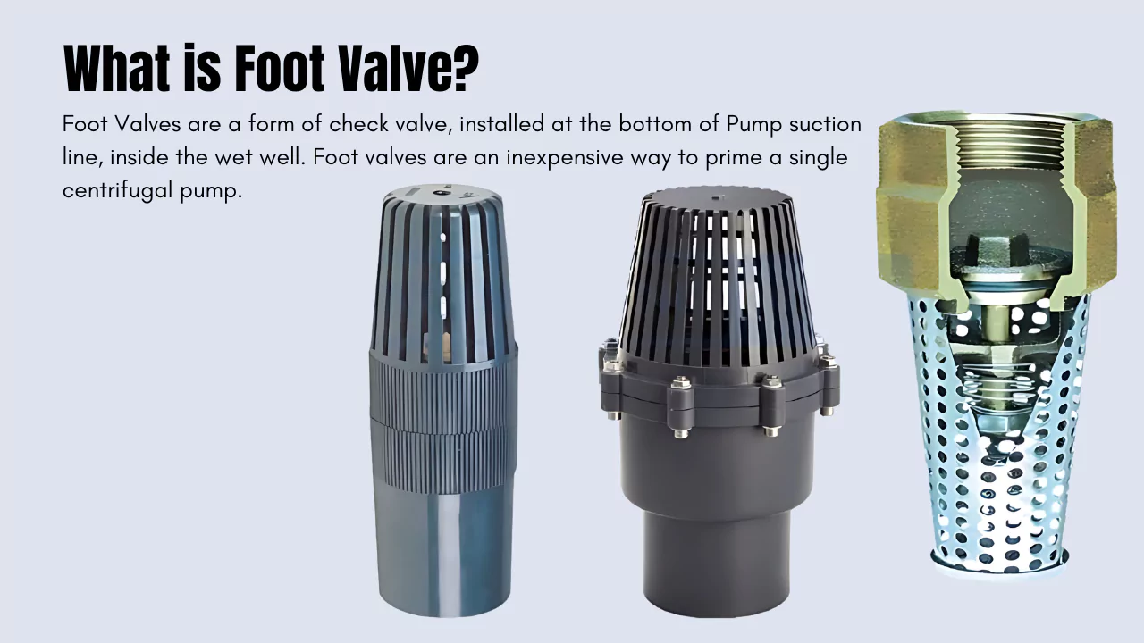 What is Foot Valve?