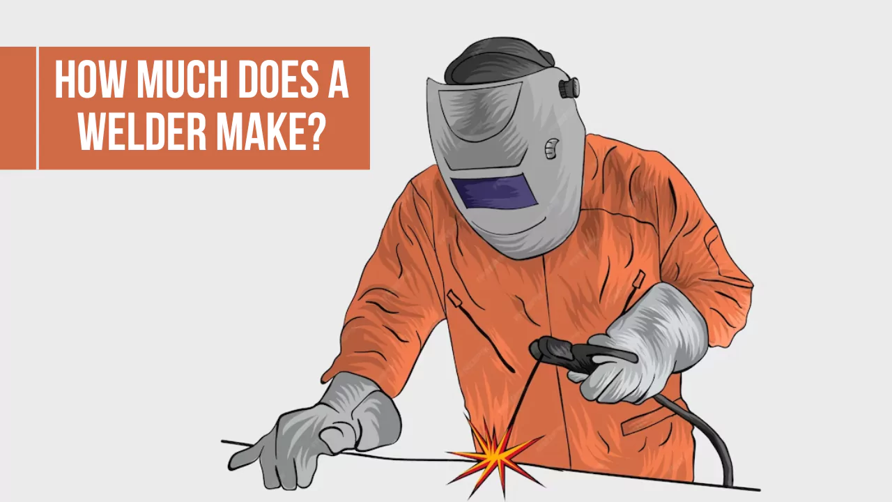 How Much Does a Welder Make