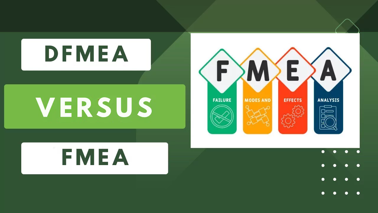 Difference Between FMEA and DFMEA