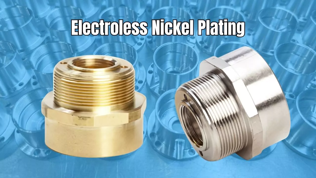 what is Electroless Nickel Plating